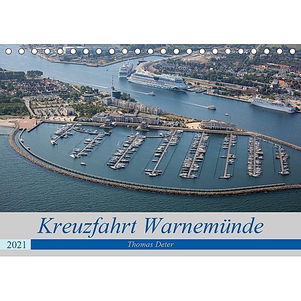 Kreuzfahrt Warnemünde (Tischkalender 2021 DIN A5 quer), Thomas Deter