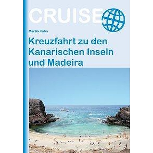 Kreuzfahrt zu den Kanarischen Inseln und Madeira, Martin Kohn