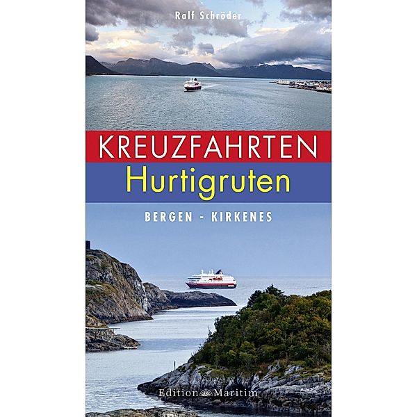 Kreuzfahrten Hurtigruten, Ralf Schröder