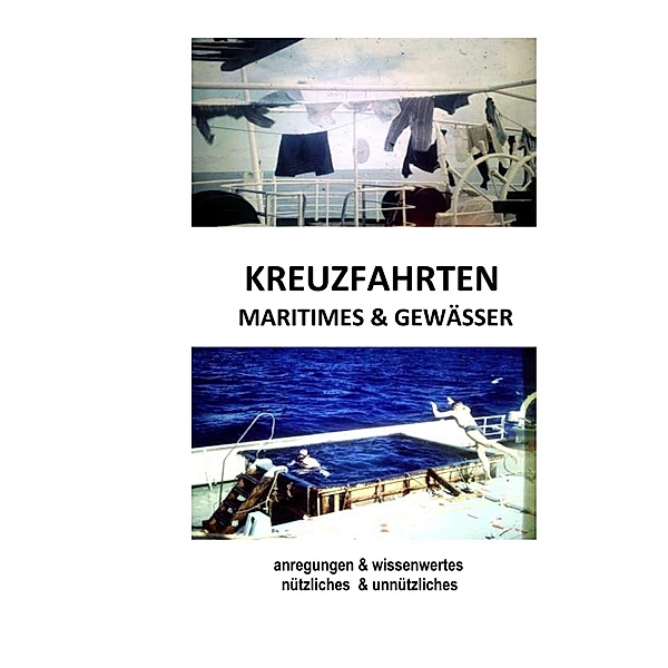 Kreuzfahrten, Maritimes & Gewässer, Dieter Mergner