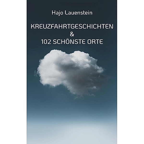 Kreuzfahrtgeschichten, Hajo Lauenstein
