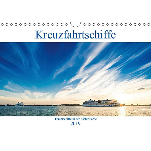 Kreuzfahrtschiffe 2019 (Wandkalender 2019 DIN A4 quer), Micha Tuschy