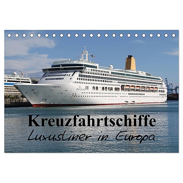 Kreuzfahrtschiffe in Europa (Tischkalender 2024 DIN A5 quer), CALVENDO Monatskalender, Patrick le Plat
