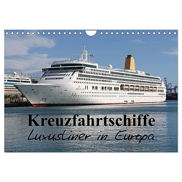 Kreuzfahrtschiffe in Europa (Wandkalender 2024 DIN A4 quer), CALVENDO Monatskalender, Patrick le Plat
