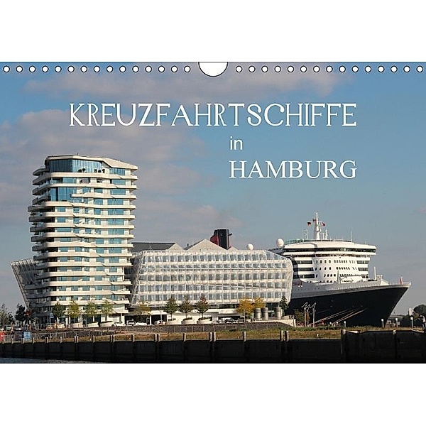 Kreuzfahrtschiffe in Hamburg (Wandkalender 2017 DIN A4 quer), Matthias Brix - Studio Brix