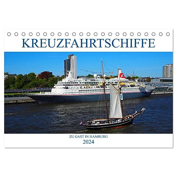 Kreuzfahrtschiffe zu Gast in Hamburg (Tischkalender 2024 DIN A5 quer), CALVENDO Monatskalender, Christoph Stempel