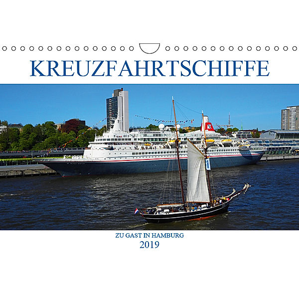 Kreuzfahrtschiffe zu Gast in Hamburg (Wandkalender 2019 DIN A4 quer), Christoph Stempel