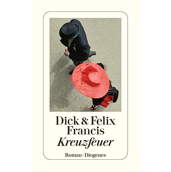 Kreuzfeuer, Dick Francis, Felix Francis
