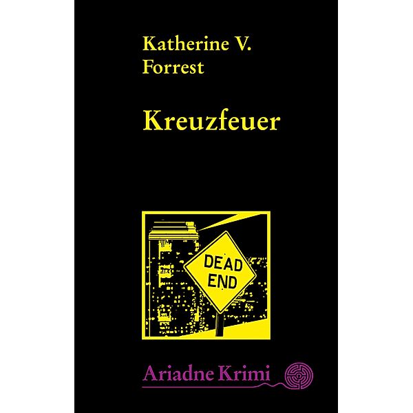 Kreuzfeuer, Katherine V. Forrest