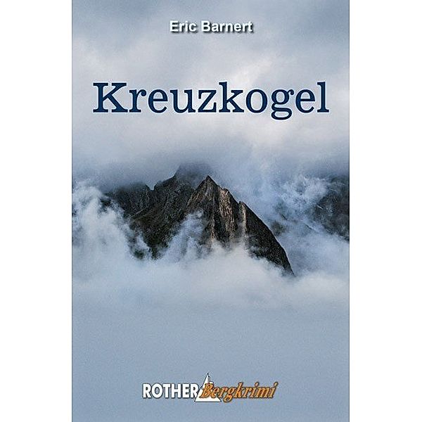 Kreuzkogel, Eric Barnert