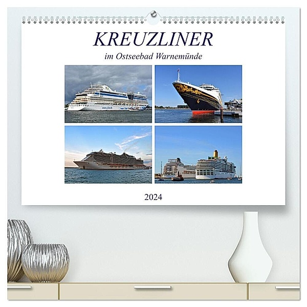 KREUZLINER im Ostseebad Warnemünde (hochwertiger Premium Wandkalender 2024 DIN A2 quer), Kunstdruck in Hochglanz, Ulrich Senff