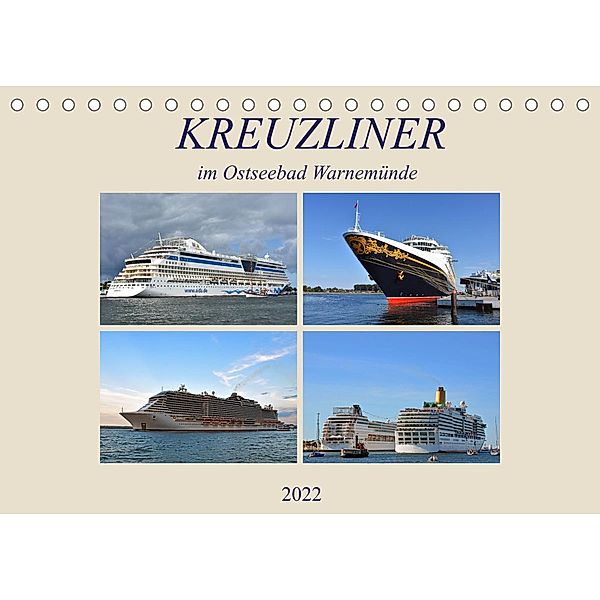 KREUZLINER im Ostseebad Warnemünde (Tischkalender 2022 DIN A5 quer), Ulrich Senff