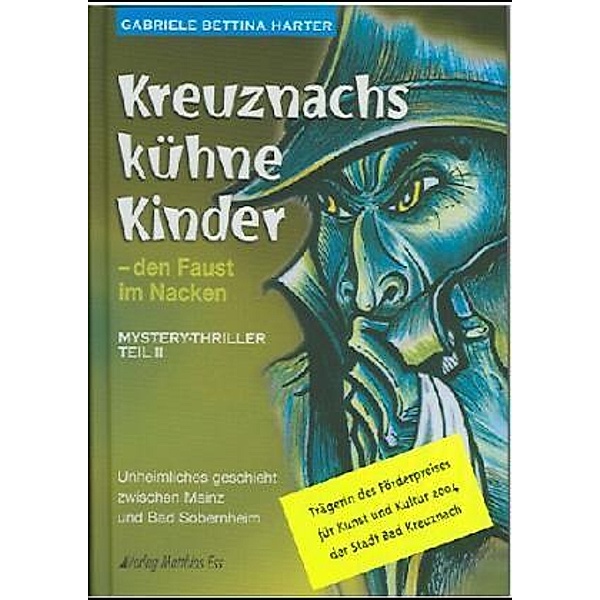 Kreuznachs kühne Kinder - den Faust im Nacken, Gabriele B. Harter