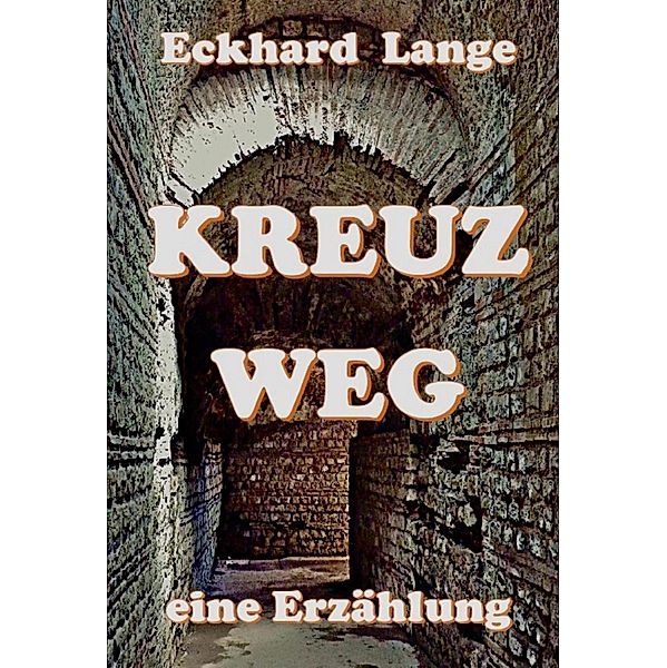 Kreuzweg, Eckhard Lange