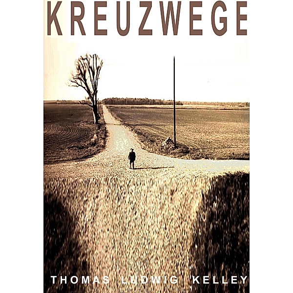 Kreuzwege, Thomas Ludwig-Kelley