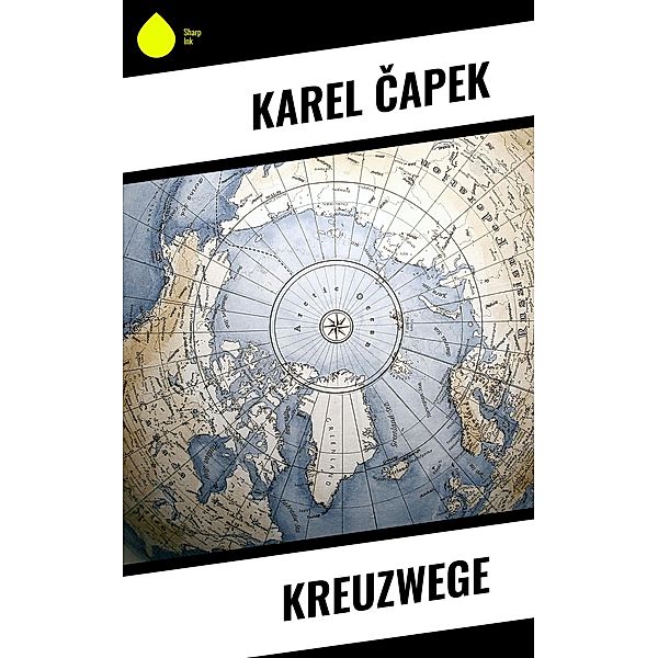 Kreuzwege, Karel Capek