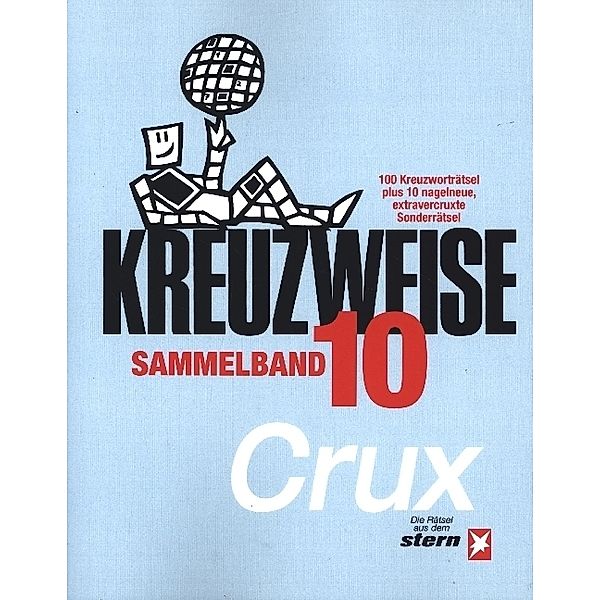 KREUZWEISE Band 10, Crux