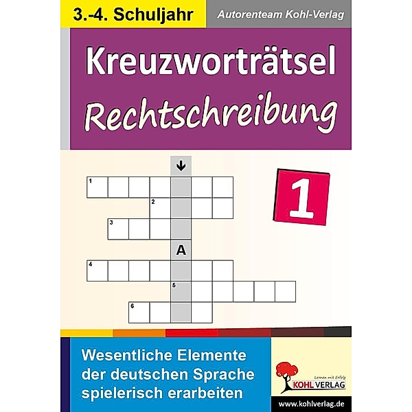 Kreuzworträtsel Rechtschreibung, Autorenteam Kohl-Verlag