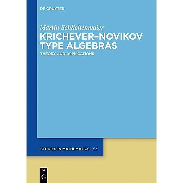 Krichever-Novikov Type Algebras / De Gruyter Studies in Mathematics Bd.53, Martin Schlichenmaier