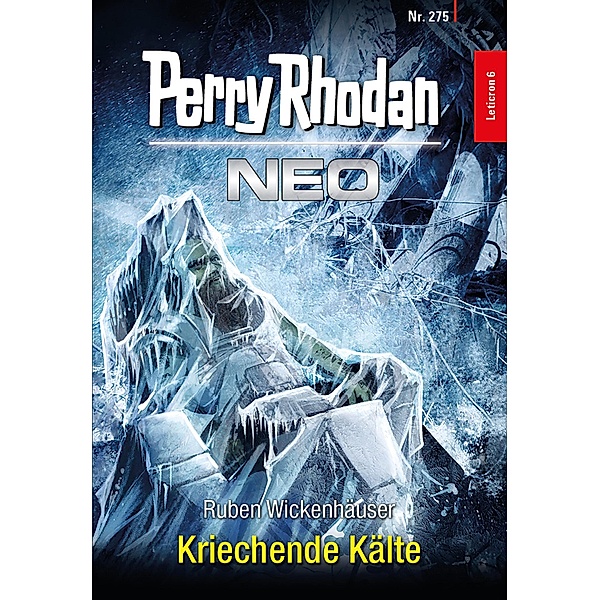 Kriechende Kälte / Perry Rhodan - Neo Bd.275, Ruben Wickenhäuser