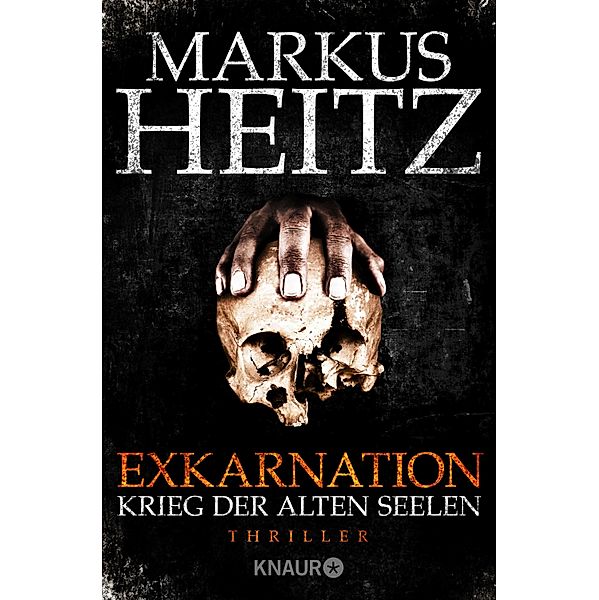 Krieg der Alten Seelen / Exkarnation Bd.1, Markus Heitz