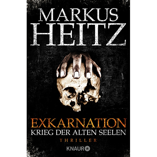 Krieg der Alten Seelen / Exkarnation Bd.1, Markus Heitz