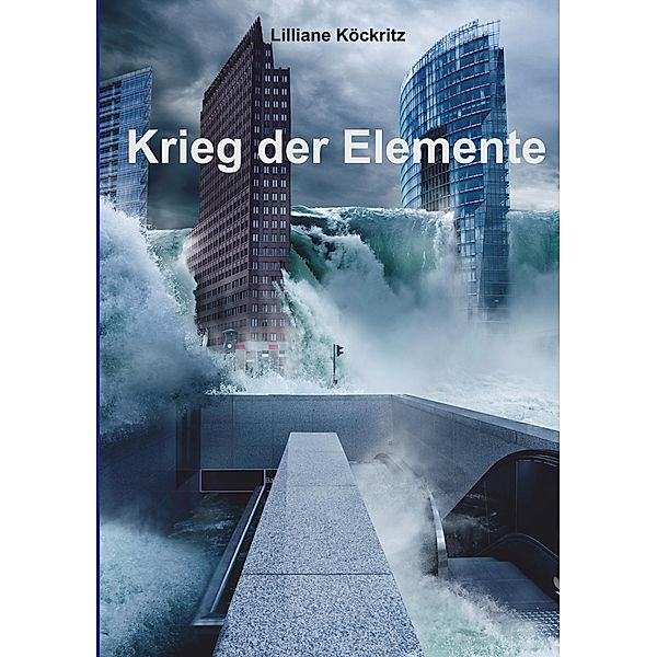 Krieg der Elemente, Lilliane Köckritz