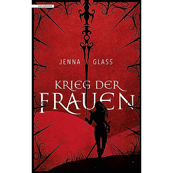 Krieg der Frauen / Seven Wells Bd.1, Jenna Glass