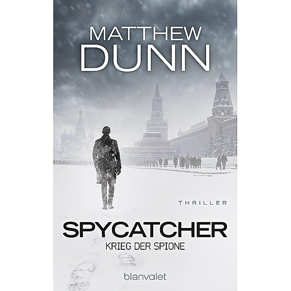 Krieg der Spione / Spycatcher Bd.2, Matthew Dunn