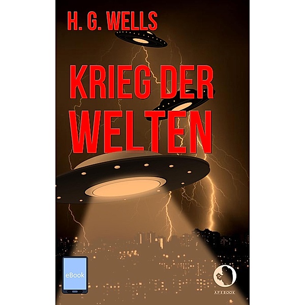 Krieg der Welten / ApeBook Classics Bd.0024, H. G. Wells