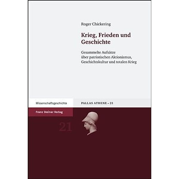 Krieg, Frieden und Geschichte, Roger Chickering