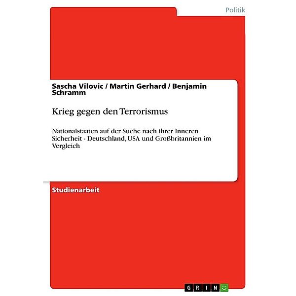 Krieg gegen den Terrorismus, Sascha Vilovic, Benjamin Schramm, Martin Gerhard