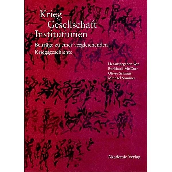 Krieg - Gesellschaft - Institutionen