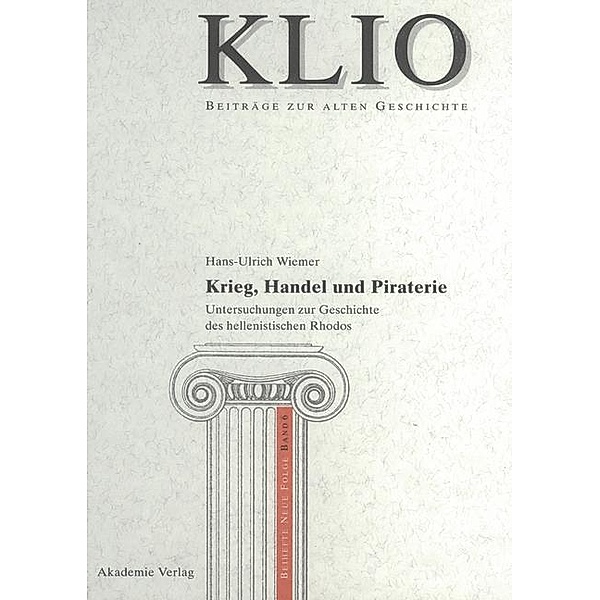 Krieg, Handel und Piraterie / KLIO / Beihefte. Neue Folge Bd.6, Hans-Ulrich Wiemer