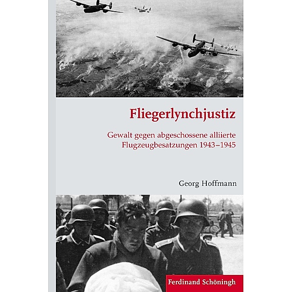 Krieg in der Geschichte: 88 Fliegerlynchjustiz, Georg Hoffmann