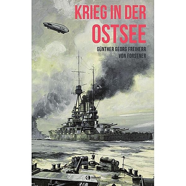 Krieg in der Ostsee, Günther Georg von Forstner