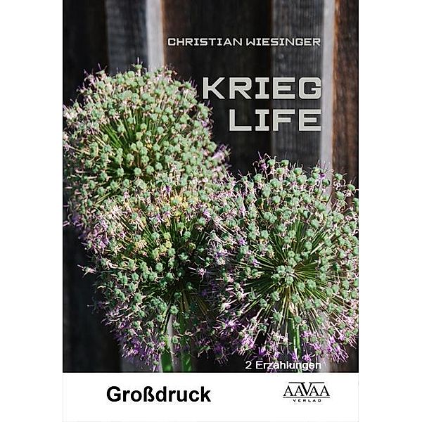 Krieg Life - Grossdruck, Christian Wiesinger