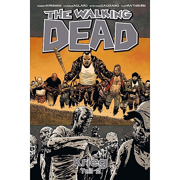 Krieg (Teil 2) / The Walking Dead Bd.21, Robert Kirkman