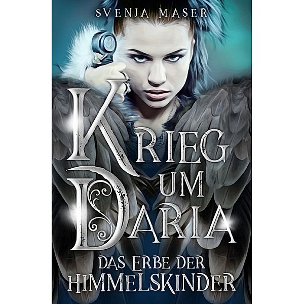 Krieg um Daria, Svenja Maser