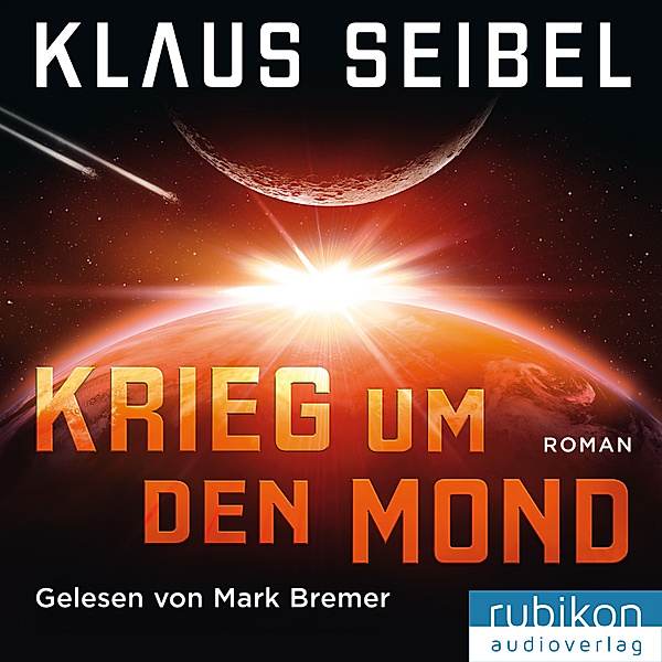 Krieg um den Mond, Klaus Seibel