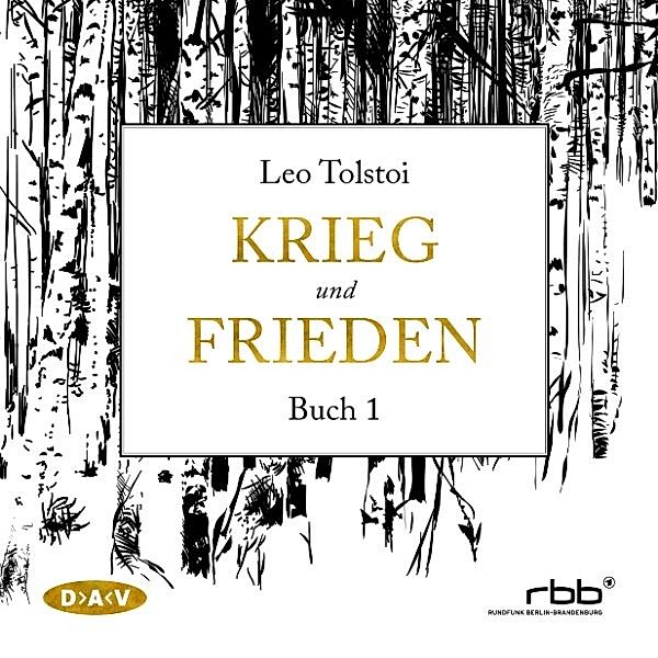 Krieg und Frieden - 1 - Krieg und Frieden - Buch I, Leo N. Tolstoi