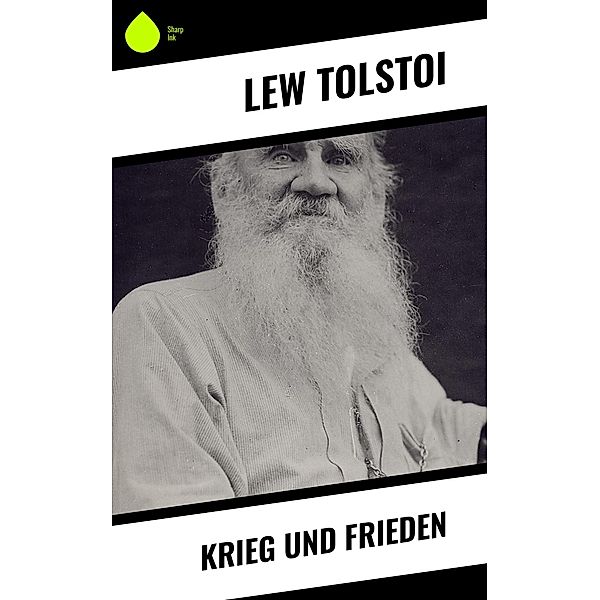 Krieg und Frieden, Lew Tolstoi