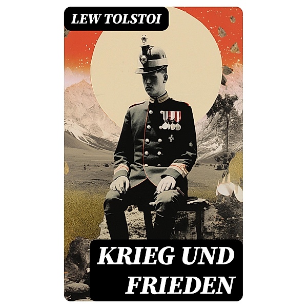 Krieg und Frieden, Lew Tolstoi