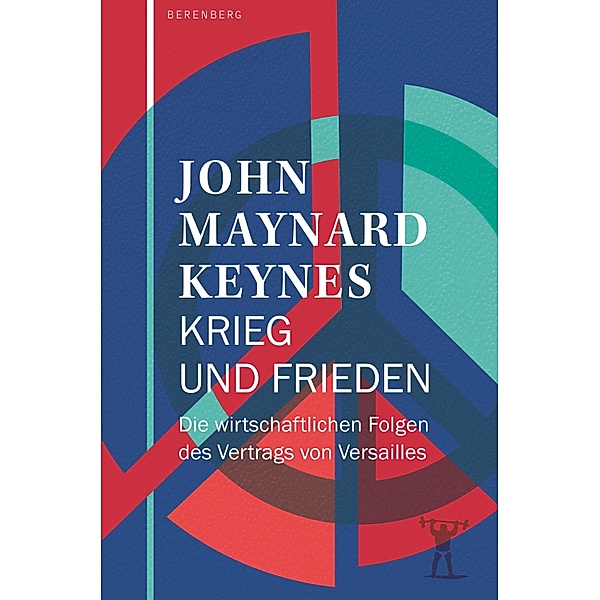 Krieg und Frieden, John Maynard Keynes