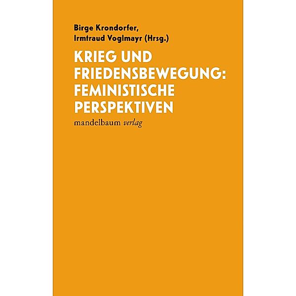 Krieg und Friedensbewegung: Feministische Perspektiven