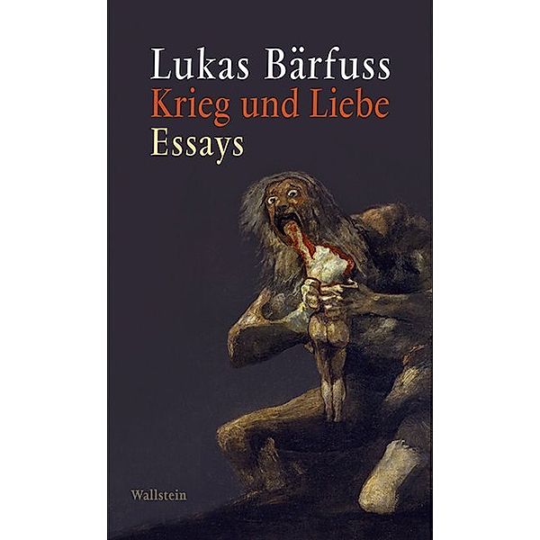 Krieg und Liebe, Lukas Bärfuss