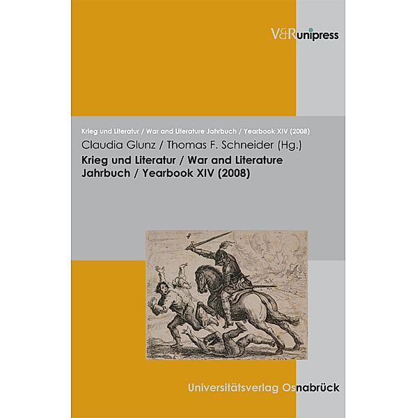 Krieg und Literatur/War and Literature Vol. XIV, 2008 / Krieg und Literatur / War and Literature, Claudia Glunz, Thomas F. Schneider