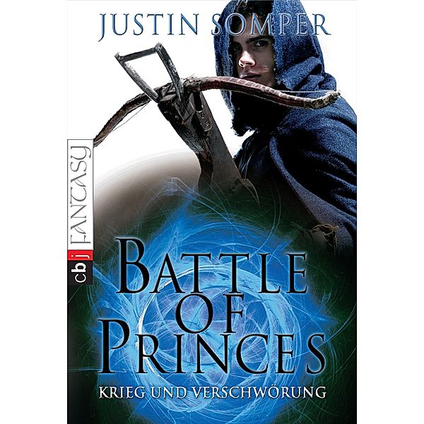 Krieg und Verschwörung / Battle of Princes Bd.2, Justin Somper