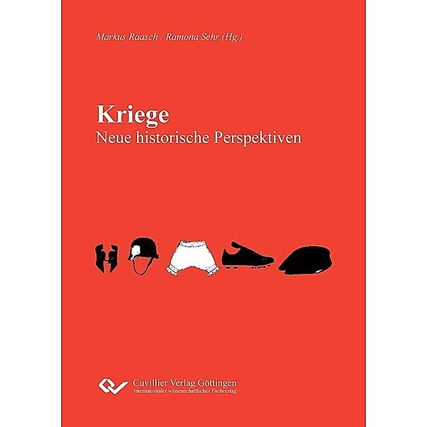 Kriege - Neue historische Perspektiven