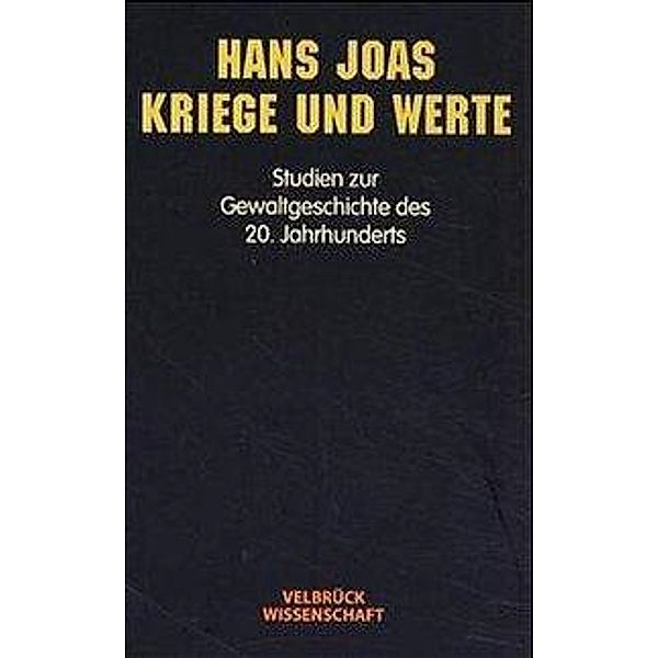 Kriege und Werte, Hans Joas